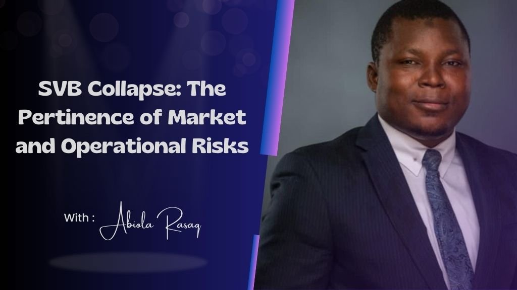 SVB Collapse: The Pertinence of Market and Operational Risks