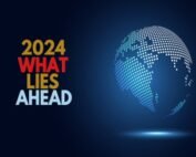 2024 and what lies ahead